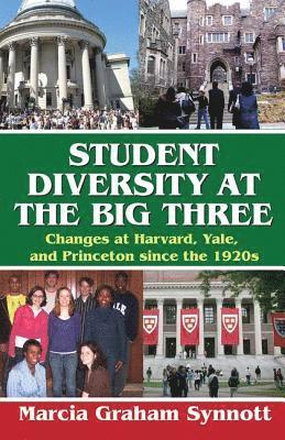 Student Diversity at the Big Three 1