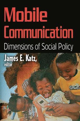 James E. Katz - Mobile Communication, Inbunden