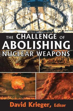 David Krieger - Challenge of Abolishing Nuclear Weapons, Häftad