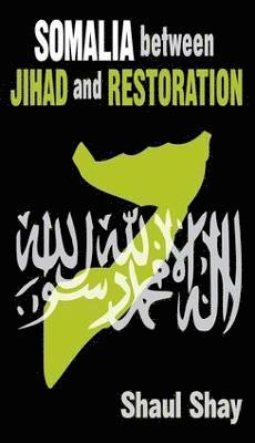Somalia Between Jihad and Restoration 1