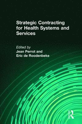 Strategic Contracting for Health Systems and Services