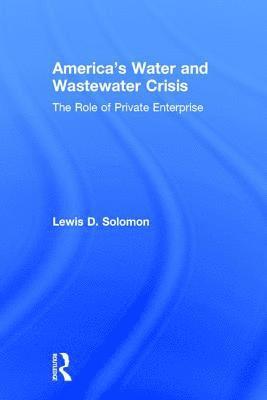 America's Water and Wastewater Crisis 1