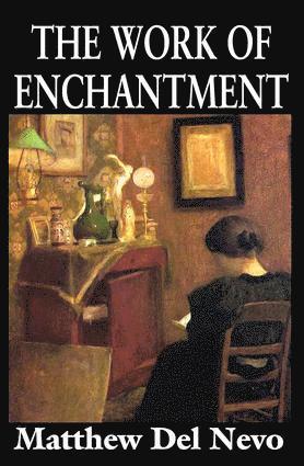 Matthew Del Nevo - Work of Enchantment, Inbunden