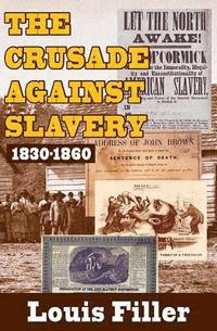 bokomslag The Crusade Against Slavery