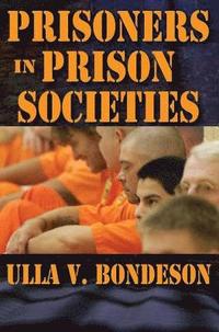 bokomslag Prisoners in Prison Societies