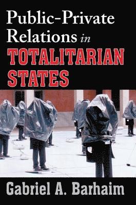 bokomslag Public-private Relations in Totalitarian States