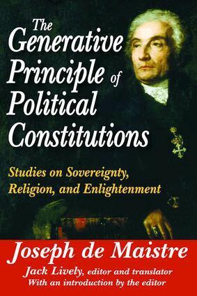 Joseph de Maistre, Joseph de Maistre - Generative Principle of Political Constitutions, Häftad
