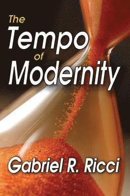Gabriel R. Ricci - Tempo of Modernity, Inbunden