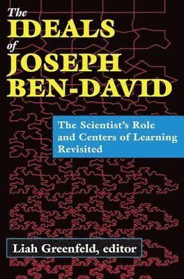 Liah Greenfeld - Ideals of Joseph Ben-David, Inbunden