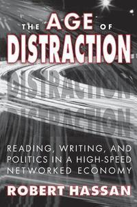 bokomslag The Age of Distraction