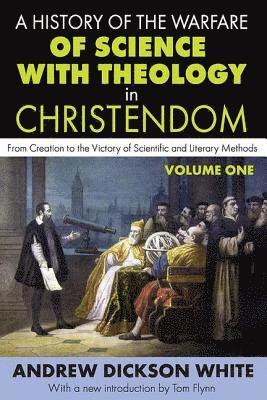 bokomslag A History of the Warfare of Science with Theology in Christendom