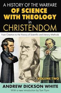bokomslag History of the Warfare of Science with Theology in Christendom
