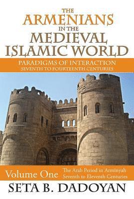 The Armenians in the Medieval Islamic World 1