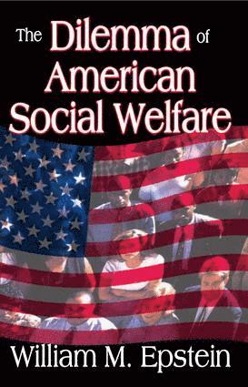 William Epstein, William Epstein - Dilemma of American Social Welfare, Häftad