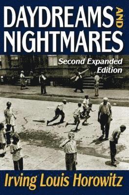 Daydreams and Nightmares