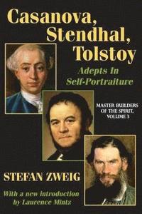 bokomslag Casanova, Stendhal, Tolstoy: Adepts in Self-Portraiture