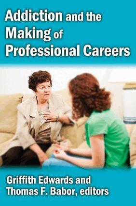 Griffith Edwards - Addiction and the Making of Professional Careers, Inbunden