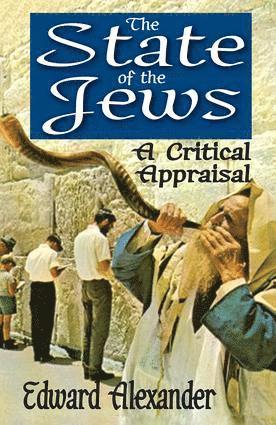 Edward Alexander - State of the Jews, Inbunden