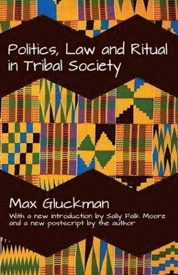 Politics, Law and Ritual in Tribal Society 1