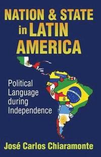 bokomslag Nation and State in Latin America