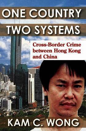 Kam C. Wong - One Country, Two Systems, Inbunden