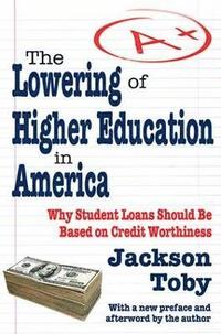 bokomslag The Lowering of Higher Education in America