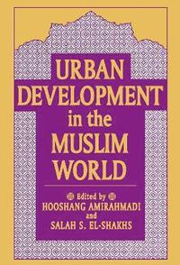 bokomslag Urban Development in the Muslim World