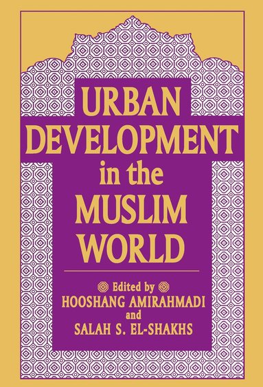 bokomslag Urban Development in the Muslim World