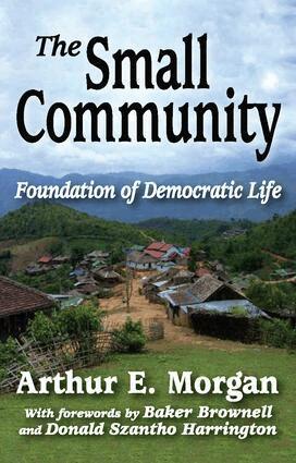 Arthur E. Morgan - Small Community, Häftad