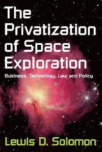 bokomslag The Privatization of Space Exploration