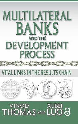 Multilateral Banks and the Development Process 1