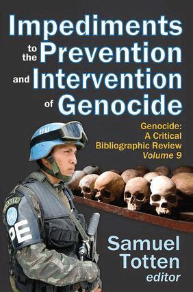 Samuel Totten - Impediments to the Prevention and Intervention of Genocide, Inbunden