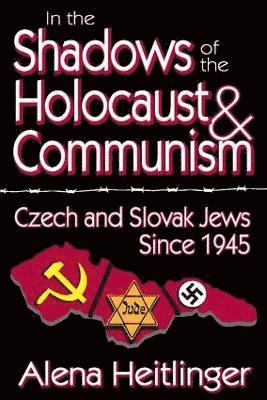 In the Shadows of the Holocaust and Communism 1