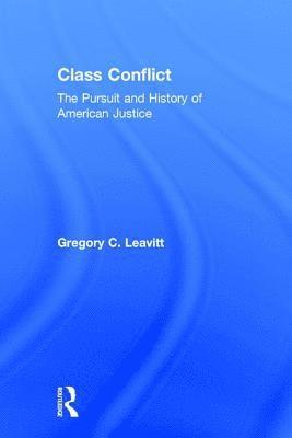 Gregory C. Leavitt, Gregory C. Leavitt - Class Conflict, Inbunden