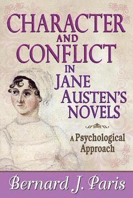 Character and Conflict in Jane Austen's Novels 1