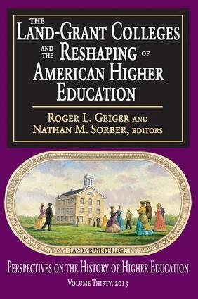 Roger L. Geiger - Land-Grant Colleges and the Reshaping of American Higher Education, Häftad