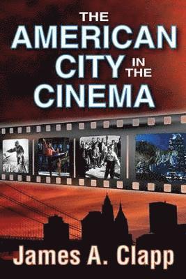 bokomslag The American City in the Cinema