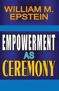 bokomslag Empowerment as Ceremony