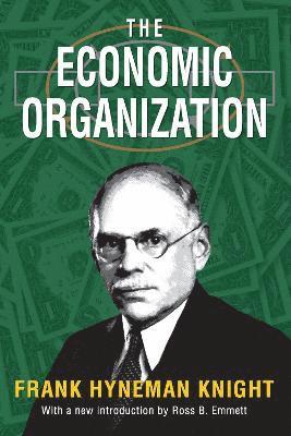 The Economic Organization 1