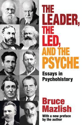Edward Alexander, Bruce Mazlish - Leader, the Led, and the Psyche, Häftad