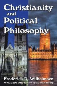 bokomslag Christianity and Political Philosophy
