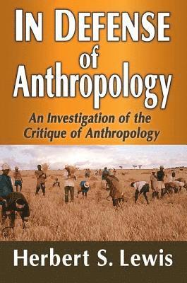 bokomslag In Defense of Anthropology