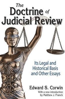 Edward S. Corwin - Doctrine of Judicial Review, Häftad