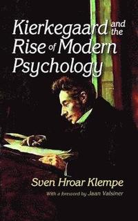 bokomslag Kierkegaard and the Rise of Modern Psychology