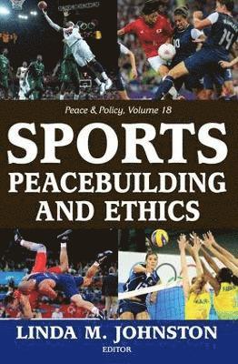 bokomslag Sports, Peacebuilding and Ethics