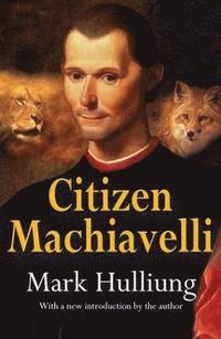 bokomslag Citizen Machiavelli