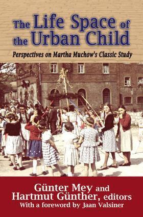 Gunter Mey - Life Space of the Urban Child, Inbunden