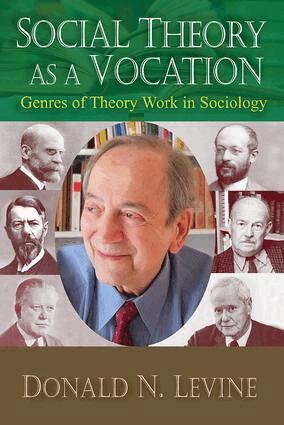 Donald N. Levine - Social Theory as a Vocation, Inbunden
