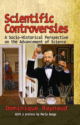 Dominique Raynaud - Scientific Controversies, Inbunden