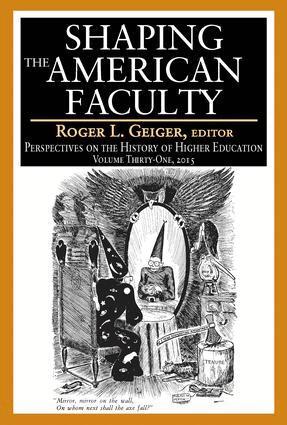 Roger L. Geiger - Shaping the American Faculty, Häftad